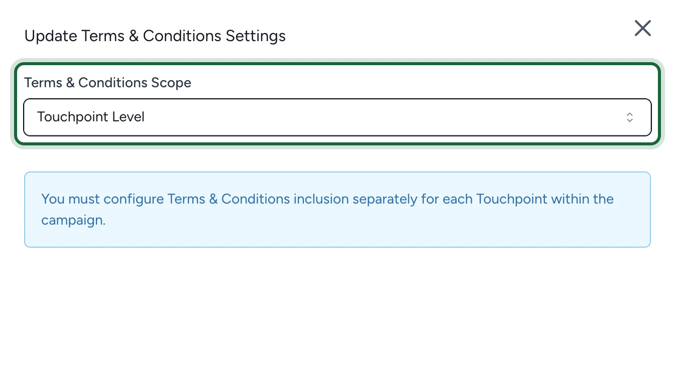 Update Terms & Conditions Settings with Touchpoint Level chosen and the note that each touchpoint is set separately