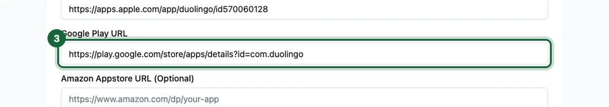 App Store Configuration with the Apple App Store URL filled and the Google Play URL field highlighted, Amazon Appstore field below