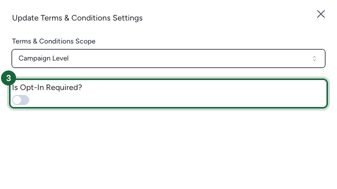 Update Terms & Conditions Settings dialog with the Is Opt-In Required toggle highlighted
