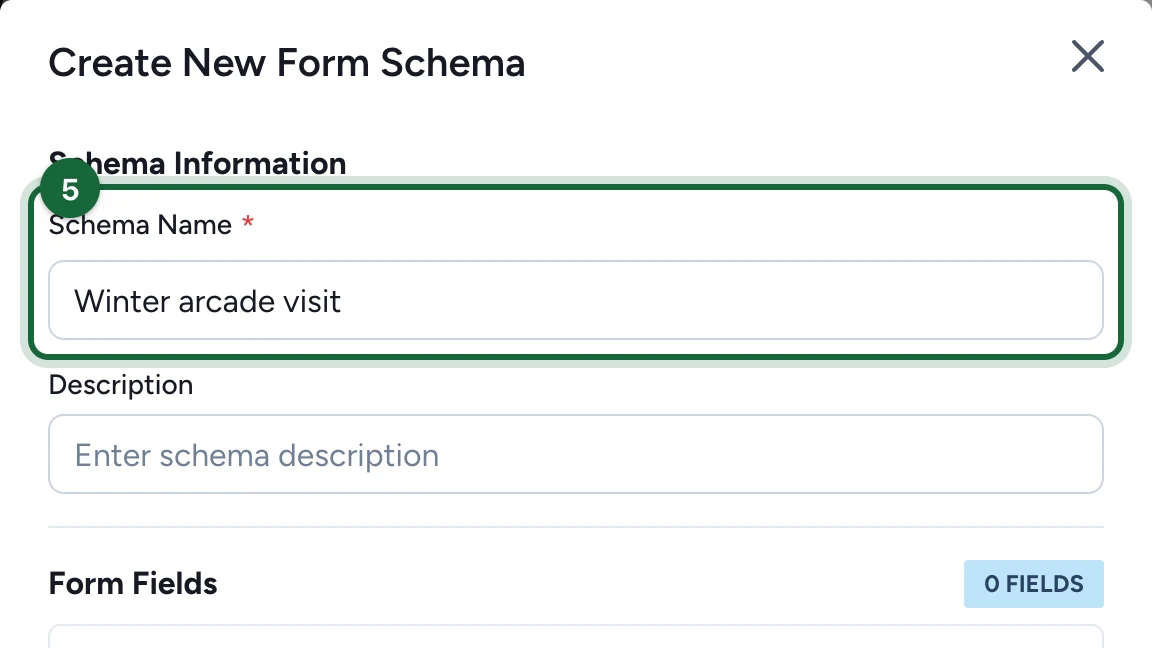 Create New Form Schema with the Schema Name Winter arcade visit, highlighted