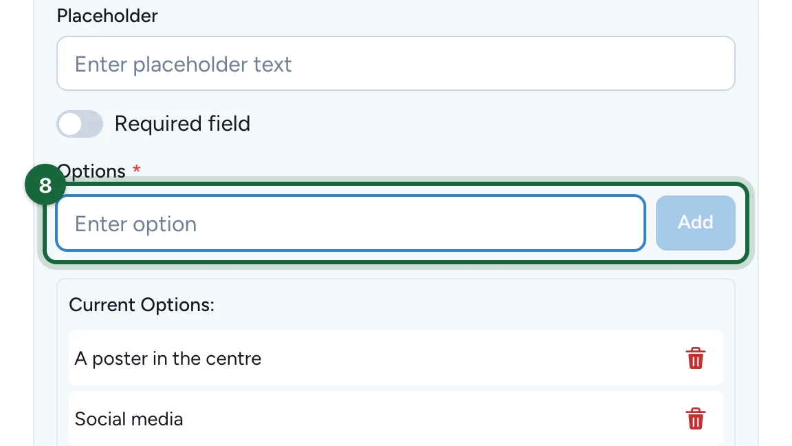 Options field with Add, above the options already added, highlighted